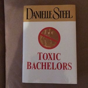 Toxic Bachelors by Danielle Steel